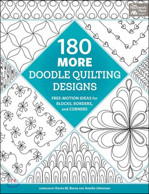 180 More Doodle Quilting Designs: Free-Motion Ideas for Blocks, Borders, and Corners