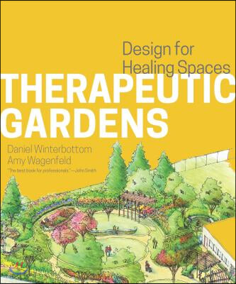 Therapeutic Gardens: Design for Healing Spaces