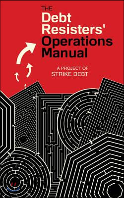 Debt Resisters&#39; Operations Manual