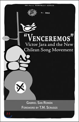 Venceremos: Victor Jara and the New Chilean Song Movement