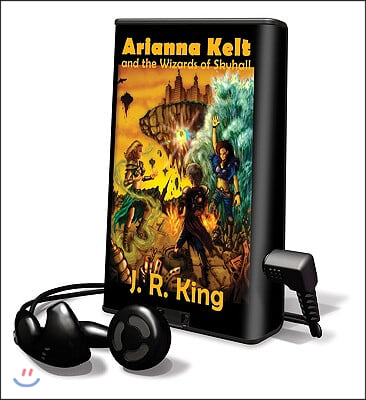 Arianna Kelt and the Wizards of Skyhall