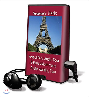 Frommer&#39;s Best of Paris Audio Tour &amp; Paris&#39;s Montmartre Audio Walking Tour