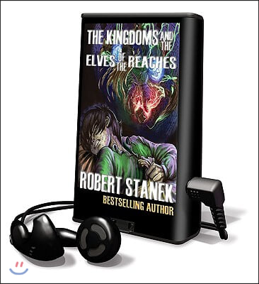 The Kingdoms and the Elves of the Reaches Book 1