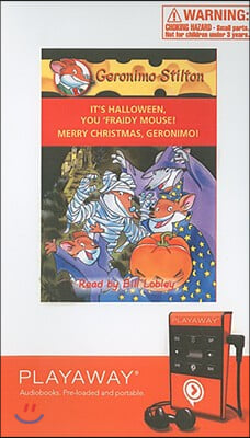 Geronimo Stilton Books 11-12: It's Halloween, You 'Fraidy Mouse!; Merry Christmas, Geronimo! [With Headphones]