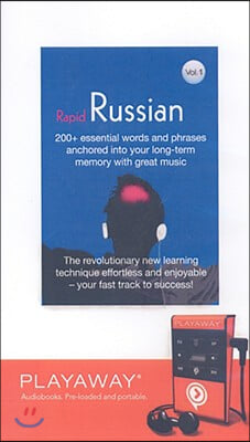 Rapid Russian, Volume 1: 200+ Essential Words and Phrases Anchored Into Your Long-Term Memory with Great Music [With Headphones]