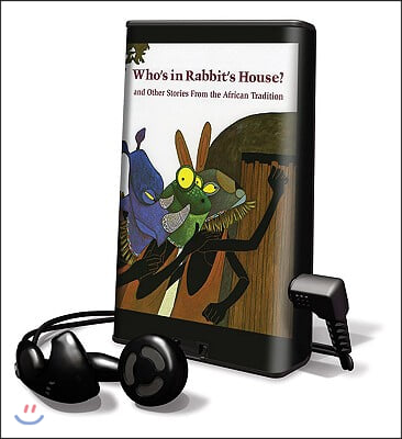 Who&#39;s in Rabbit&#39;s House?: And Other Stories from the African Tradition [With Earbuds]