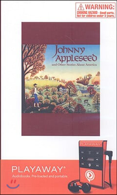 Johnny Appleseed and Other Stories about America [With Headphones]