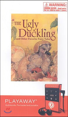 The Ugly Duckling and Other Favorite Fairy Tales: The Ugly Duckling/The Elves and the Shoemaker/Princess Furball/The Most Wonderful Egg in the World [