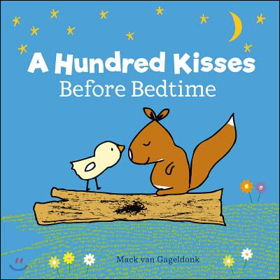 A Hundred Kisses Before Bedtime