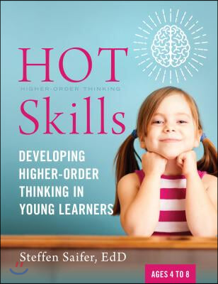 Hot Skills: Developing Higher-Order Thinking in Young Learners