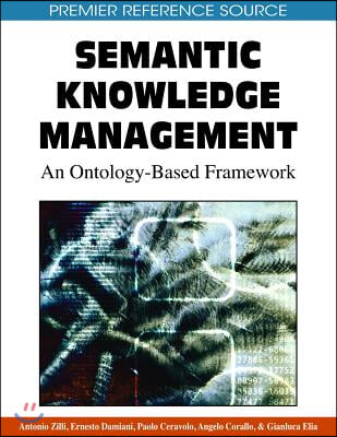 Semantic Knowledge Management:: An Ontology-Based Framework