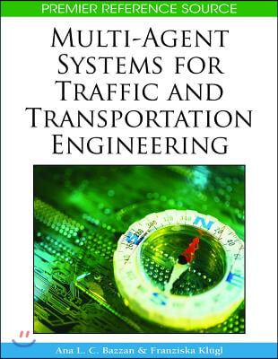 Multi-Agent Systems for Traffic and Transportation Engineering