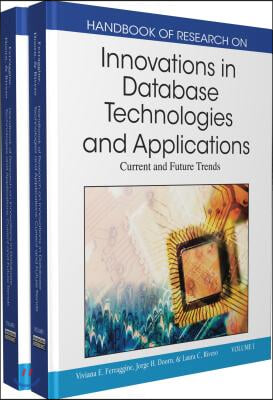 Handbook of Research on Innovations in Database Technologies and Applications: Current and Future Trends