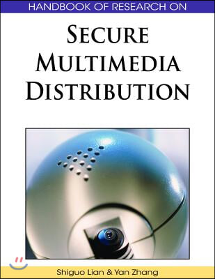 Handbook of Research on Secure Multimedia Distribution