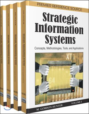 Strategic Information Systems: Concepts, Methodologies, Tools, and Applications