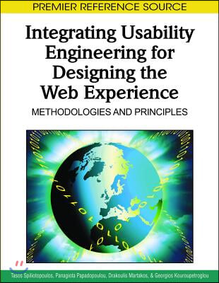 Integrating Usability Engineering for Designing the Web Experience: Methodologies and Principles