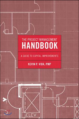 Project Management Handbook CB: A Guide to Capital Improvements