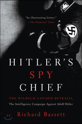 Hitler&#39;s Spy Chief