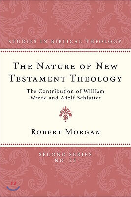 The Nature of New Testament Theology