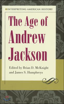 The Age of Andrew Jackson