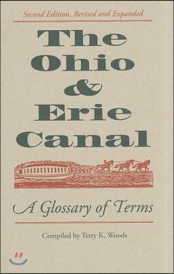 The Ohio &amp; Erie Canal: A Glossary of Terms