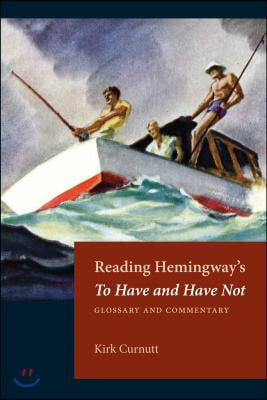 Reading Hemingway&#39;s to Have and Have Not