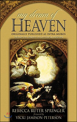 My Dream of Heaven: A Nineteenth Century Spiritual Classic
