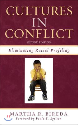 Cultures in Conflict: Eliminating Racial Profiling