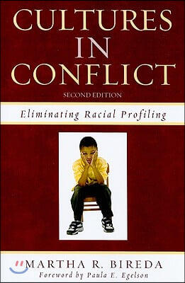 Cultures in Conflict: Eliminating Racial Profiling