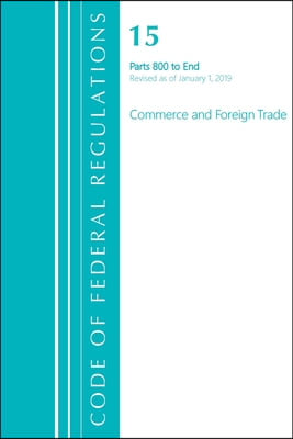 Code of Federal Regulations, Title 15 Commerce and Foreign Trade 1-299, Revised as of January 1, 2021