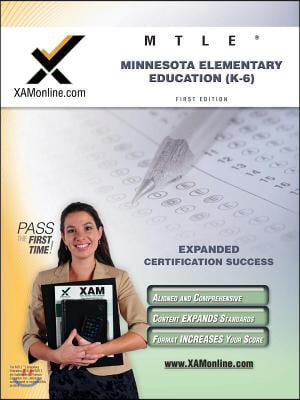 MTLE Minnesota Elementary Education (K-6) Teacher Certification Test Prep Study Guide