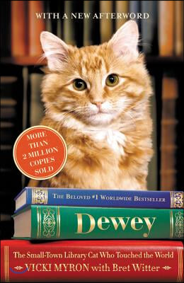 Dewey Lib/E: The Small-Town Library Cat Who Touched the World