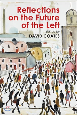 Reflections on the Future of the Left