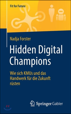 Hidden Digital Champions: Wie Sich Kmus Und Das Handwerk Fur Die Zukunft Rusten