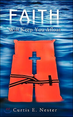 Faith Will Keep You Afloat