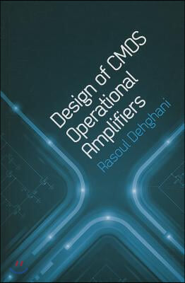 Design of CMOS Operational Amplifiers