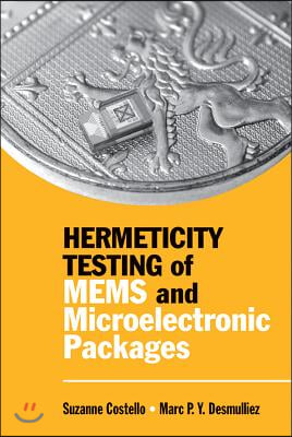 Hermeticity Testing of MEMS and Microelectronic Packages