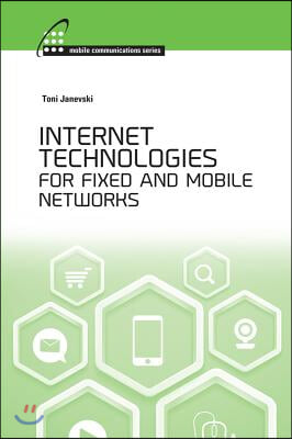 Internet Technoligies for Fixed and Mobile Networks