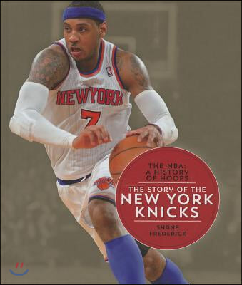 The Story of the New York Knicks