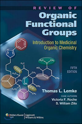 Review of Organic Functional Groups: Introduction to Medicinal Organic Chemistry [With CDROM]