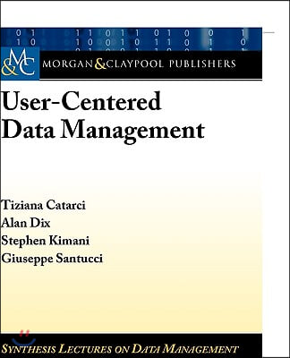 User-Centered Data Management