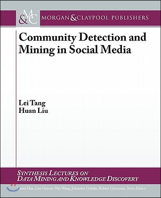 Community Detection and Mining in Social Media