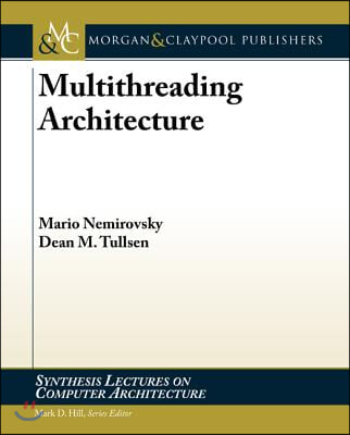 Multithreading Architecture
