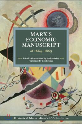 Marx&#39;s Economic Manuscripts Of 1864-1865