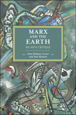 Marx and the Earth: An Anti-Critique