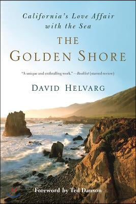 The Golden Shore: California&#39;s Love Affair with the Sea