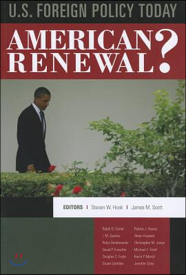 U.S. Foreign Policy Today: American Renewal?