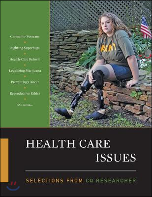 Health Care Issues: Selections from CQ Researcher