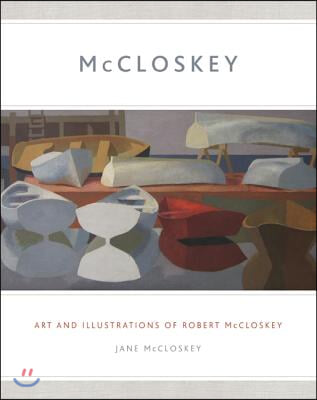 McCloskey: Art and Illustrations of Robert McCloskey