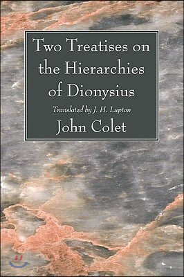 Two Treatises on the Hierarchies of Dionysius